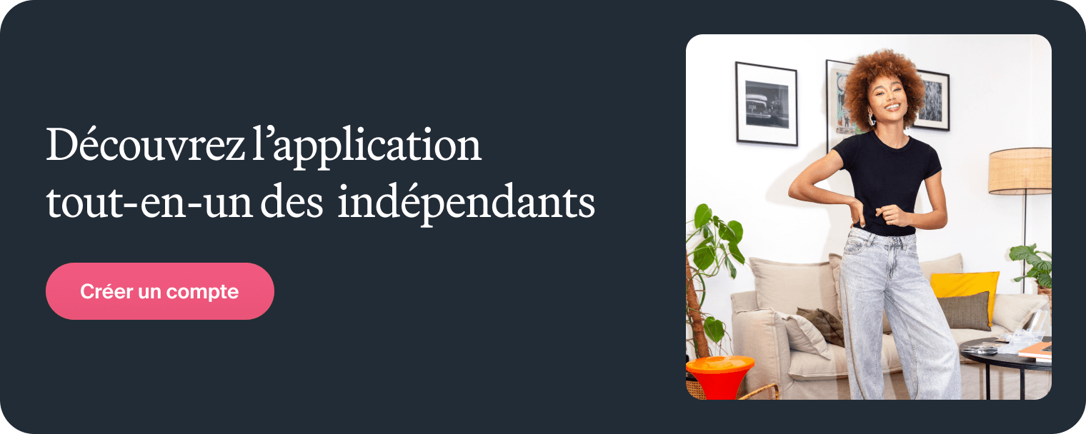 Découvrez l'application tout-en-un des indépendants - Créer un compte